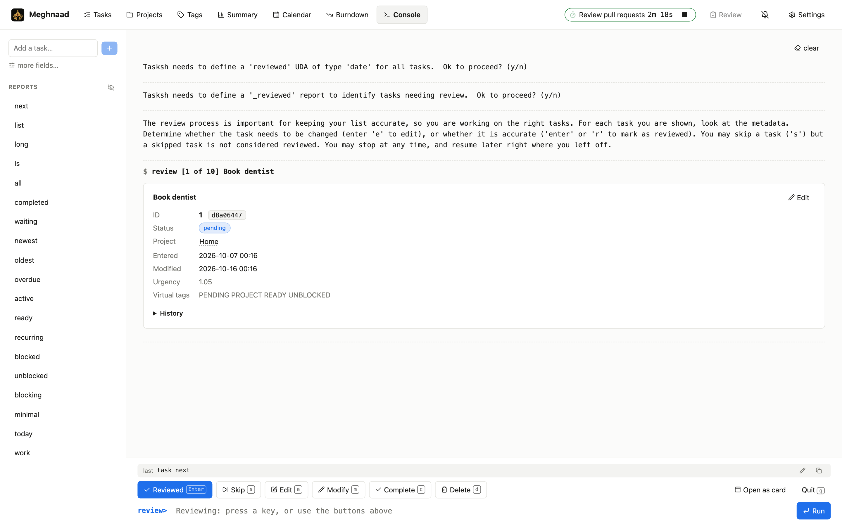 A review in the Console: the task, its details, and the prompt asking what to do with it
